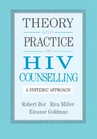Cover Theory And Practice Of HIV Counselling
