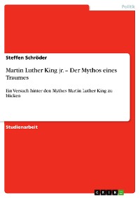 Cover Martin Luther King jr. – Der Mythos eines Traumes