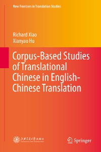 Cover Corpus-Based Studies of Translational Chinese in English-Chinese Translation