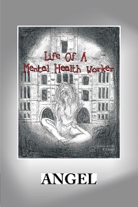 Cover Life of a Mental Health Worker