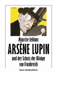 Cover Arsène Lupin und der Schatz der Könige von Frankreich