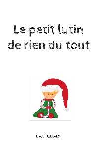 Cover Le petit lutin de rien du tout