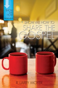 Cover Show Me How to Share the Gospel