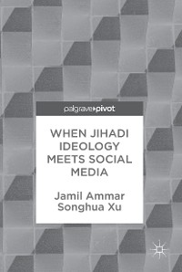 Cover When Jihadi Ideology Meets Social Media