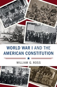 Cover World War I and the American Constitution