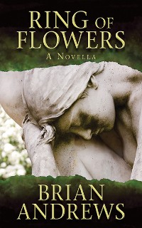 Cover Ring of Flowers: A Novella