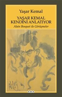 Cover Yaşar Kemal Kendini Anlatıyor 