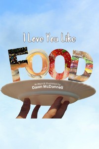 Cover I Love You Like Food