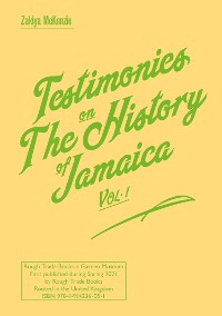 Cover Testimonies on The History of Jamaica Vol. 1