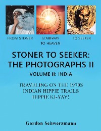 Cover Stoner to Seeker: the Photographs Ii