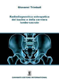 Cover Radiodiagnostica osteopatica del bacino e della cerniera lombo-sacrale
