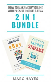 Cover How To Make Money Online with Passive Income & Ebay (2 in 1 Bundle)