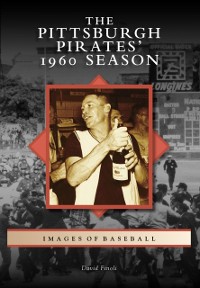 Cover Pittsburgh Pirates' 1960 Season