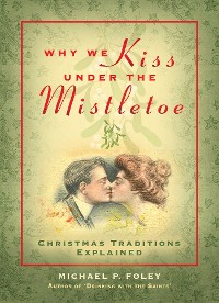 Cover Why We Kiss under the Mistletoe
