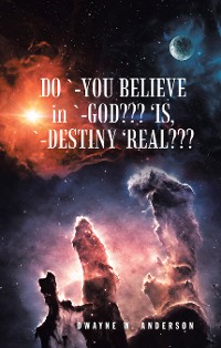 Cover Do `-You Believe in `-God??? ‘Is, `-Destiny ‘Real???