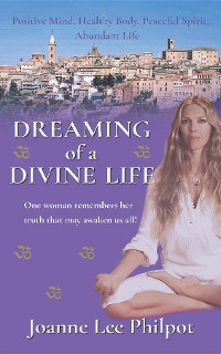Cover Dreaming of a Divine Life (Second Edition)