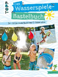 Cover Das Wasserspiele-Bastelbuch