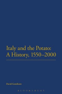 Cover Italy and the Potato: A History, 1550-2000