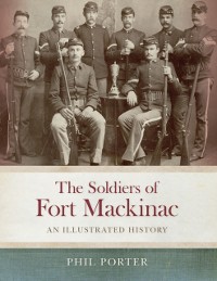Cover Soldiers of Fort Mackinac