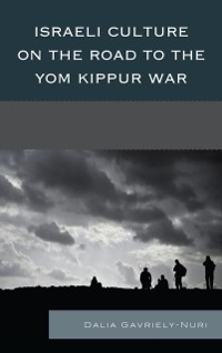 Cover Israeli Culture on the Road to the Yom Kippur War