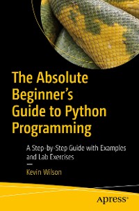 Cover The Absolute Beginner's Guide to Python Programming