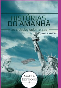 Cover Histórias Do Amanhã, As Cidades Submersas. O Futuro Da Humanidade (coleção Scifi 21)