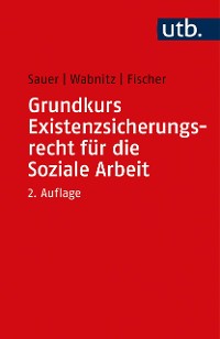 Cover Grundkurs Existenzsicherungsrecht für die Soziale Arbeit