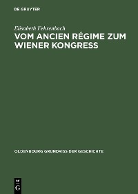 Cover Vom Ancien Régime zum Wiener Kongress