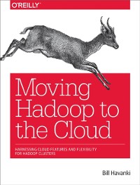 Cover Moving Hadoop to the Cloud