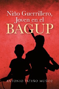 Cover Niño Guerrillero, Joven en el BAGUP