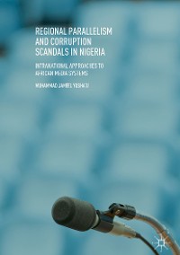 Cover Regional Parallelism and Corruption Scandals in Nigeria