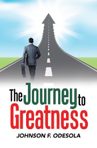 Cover The Journey to Greatness