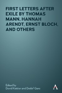 Cover First Letters After Exile by Thomas Mann, Hannah Arendt, Ernst Bloch, and Others