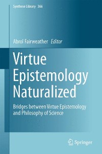 Cover Virtue Epistemology Naturalized