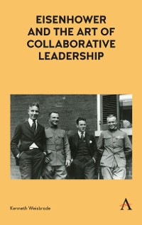 Cover Eisenhower and the Art of Collaborative Leadership