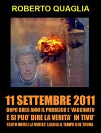 Cover 11 Settembre 2011: dopo 10 anni il pubblico è vaccinato e si può dire la verità in tivù. Tanto la verità ormai lascia il tempo che trova.