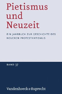 Cover Pietismus und Neuzeit Band 37 - 2011