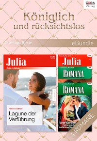 Cover Königlich und rücksichtslos (4-teilige Serie)