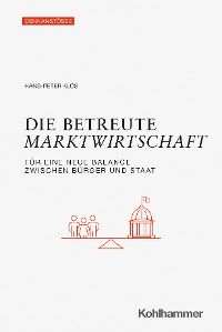 Cover Die betreute Marktwirtschaft