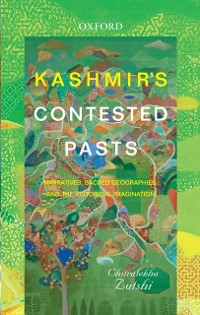 Cover Kashmir's Contested Pasts