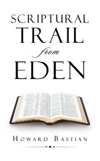 Cover Scriptural  Trail  from Eden