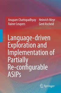 Cover Language-driven Exploration and Implementation of Partially Re-configurable ASIPs