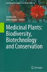 Cover Medicinal Plants: Biodiversity, Biotechnology and Conservation
