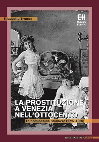Cover La prostituzione a Venezia nell'Ottocento