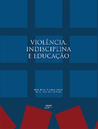 Cover Violência, Indisciplina e Educação