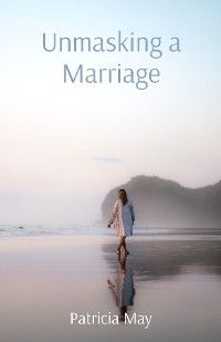 Cover Unmasking a Marriage