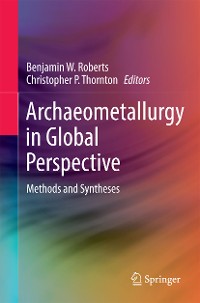 Cover Archaeometallurgy in Global Perspective