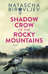 Cover Shadow Crow of the Rocky Mountains