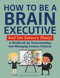 Cover How to Be a Brain Executive