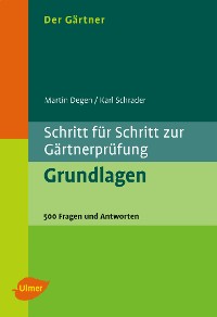 Cover Der Gärtner. Schritt für Schritt zur Gärtnerprüfung. Grundlagen
